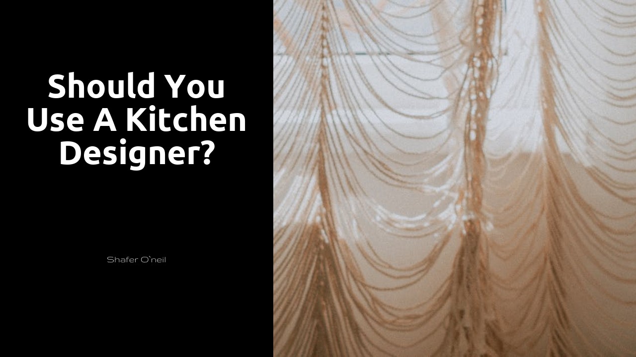 Should you use a kitchen designer?